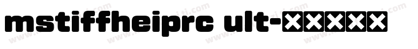 mstiffheiprc ult字体转换